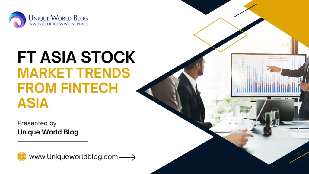 ftasiastock market trends from fintechasia